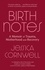 Birth Notes. A Memoir of Trauma, Motherhood and Recovery