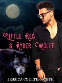  Jessica Coulter Smith - Little Red &amp; Ryder Wolfe - Iron Hills Pack, #3.