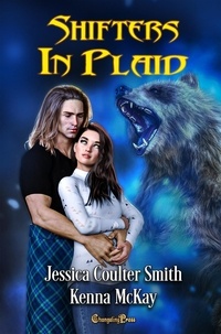  Jessica Coulter Smith et  Kenna McKay - Shifters in Plaid.