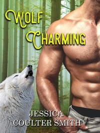  Jessica Coulter Smith - Wolf Charming - Iron Hills Pack, #1.