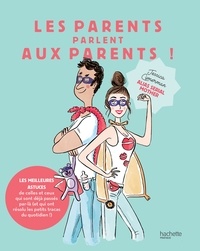 Jessica Cymerman - Les parents parlent aux parents - Les meilleures astuces de celles et ceux  qui sont déjà passés par là.