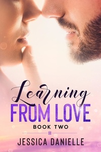  Jessica Danielle - Learning From Love - Learning To Love Again, #2.