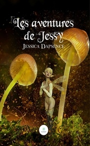 Jessica Dapsence - Les aventures de Jessy.