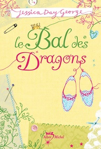 Jessica Day George - Le bal des dragons.