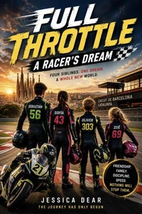Full Throttle: A Racer’s Dream