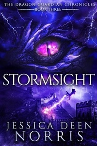 Livres gratuits &agrave; t&eacute;l&eacute;charger pour Android Stormsight - The Dragon Guardian Chronicles, #3 (French Edition)  9798985493962 par Jessica Deen Norris