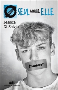 Jessica Di Salvio - Seul contre elle.