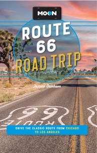 Jessica Dunham - Moon Route 66 Road Trip - Drive the Classic Route from Chicago to Los Angeles.