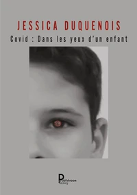Covid : dans les yeux d'un enfant