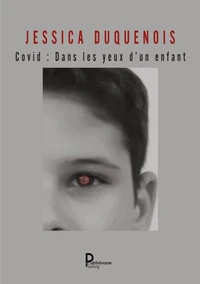 Covid : dans les yeux d'un enfant