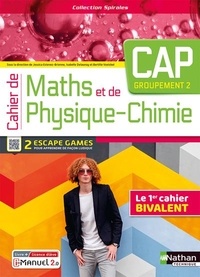 Jessica Estevez-Brienne et Bertille Voelckel - Cahier de Maths et de physique-chimie CAP - Groupement 2 - Livre + licence élève.