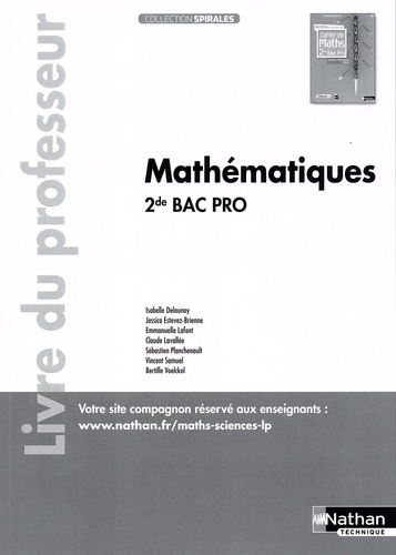 Jessica Estevez-Brienne et Emmanuelle Lafont - Mathématiques 2de Bac Pro Spirales - Livre du professeur.