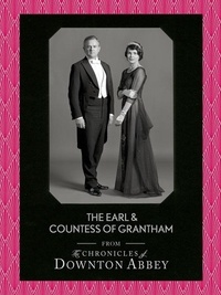 Jessica Fellowes et  Sturgis - The Earl and Countess of Grantham.