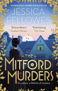 Jessica Fellowes - The Mitford Murders.