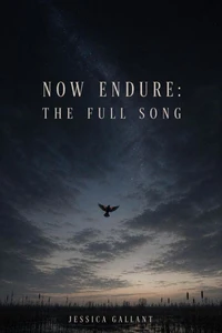 Now Endure: The Full Song