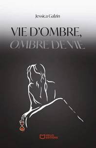 Vie d'ombre, ombre de vie