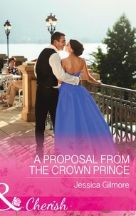 Jessica Gilmore - A Proposal From The Crown Prince.