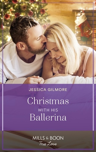 Jessica Gilmore - Christmas With His Ballerina.