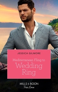 Jessica Gilmore - Mediterranean Fling To Wedding Ring.