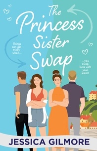 Jessica Gilmore - The Princess Sister Swap.