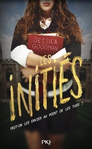 Jessica Goodman - Les initiés.