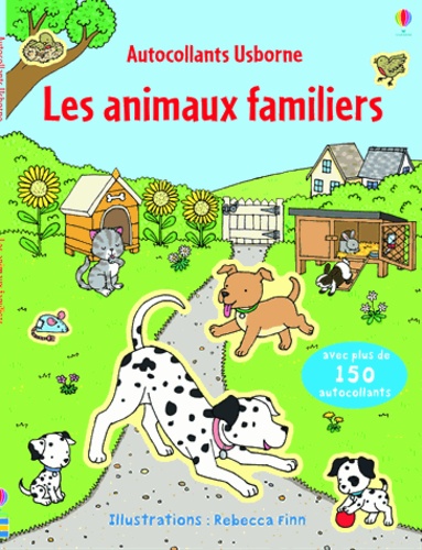 Jessica Greenwell et Rebecca Finn - Les animaux familiers.