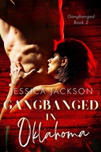  Jessica Jackson - Gangbanged in Oklahoma - Gangbanged, #2.