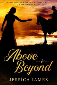Above and Beyond: An Inspirational Love Story of the Civil War