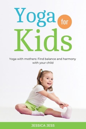 Yoga For Kids De Jessica Jess Epub