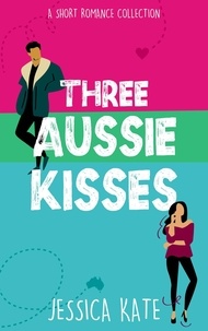  Jessica Kate - Three Aussie Kisses.