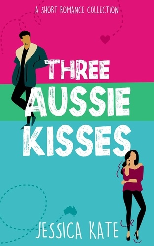  Jessica Kate - Three Aussie Kisses.