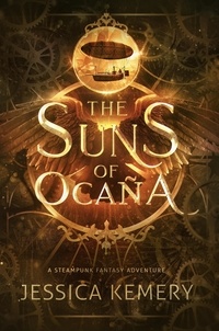  Jessica Kemery - The Suns of Ocaña - The World of Ocaña, #1.