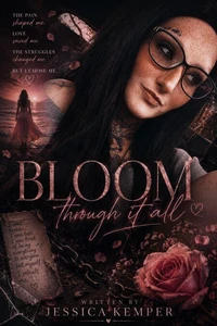Bloom Through It All