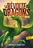 Jessica Khoury - La révolte des dragons Tome 2 : .