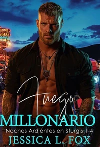 Fuego Millonario: Novela Romantica Contemporanea (Noches Ardientes en Sturgis 1-4)