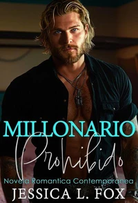 Millonario Prohibido: Novela Romantica Contemporanea