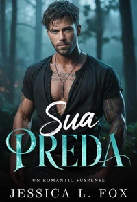 Sua Preda: Un romantic suspense
