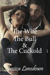  Jessica Lansdown - The Wife, The Bull &amp; The Cuckold.