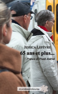 Jessica Lefèvre - 65 ans et plus.