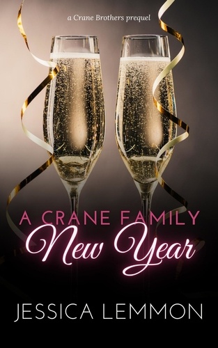  Jessica Lemmon - A Crane Family New Year - Crane Brothers, #0.