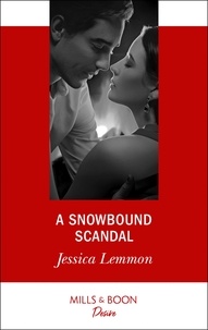 Jessica Lemmon - A Snowbound Scandal.