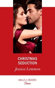 Jessica Lemmon - Christmas Seduction.