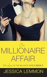 Jessica Lemmon - The Millionaire Affair.