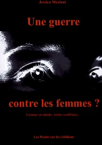Une guerre contre les femmes ?