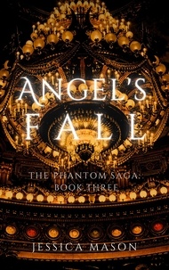  Jessica Mason - Angel's Fall - The Phantom Saga.