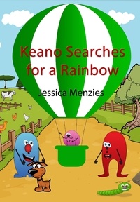  Jessica Menzies - Keano Searches For A Rainbow.