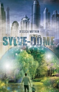 Jessica Motron - Sylve-dome.