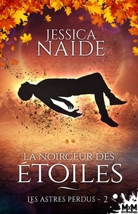 Ebooks téléchargeables Pda La noirceur des étoiles Tome 2 9791038109971 par Jessica Naide FB2 iBook