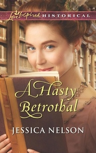 Jessica Nelson - A Hasty Betrothal.