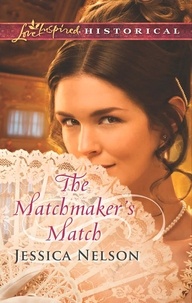 Jessica Nelson - The Matchmaker's Match.